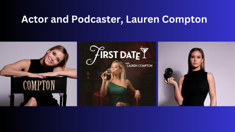 Actor and Podcaster, Lauren Compton