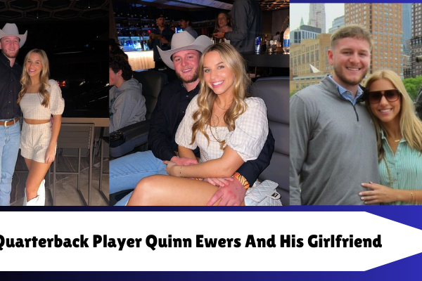 Texas Quinn Ewers In The Hot Water: Are Leaked Messages Pushing Up Quinn Ewers’ Girlfriend To The End